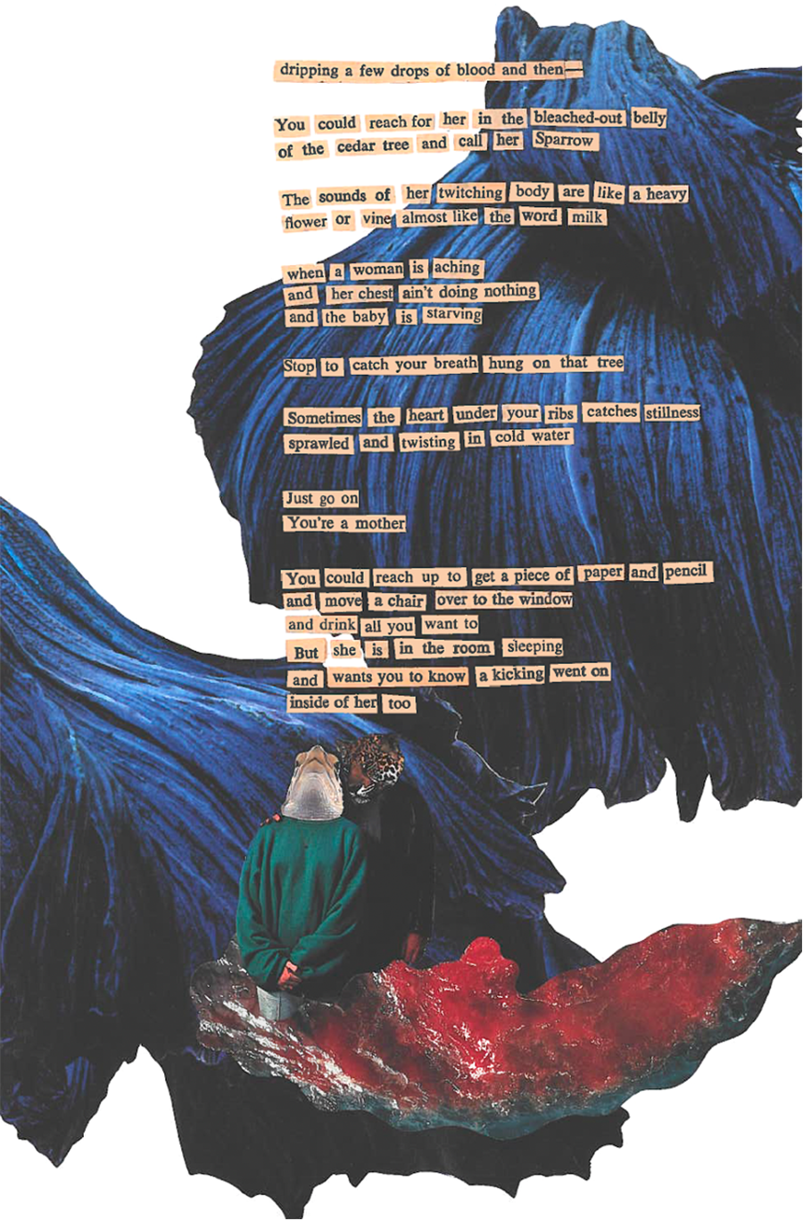 Background features two close-up images of blue draping shapes, which are the blue tailfins of Siamese fighting fish. Centered on the bottom of the page, below the poem, is a collaged image of two people standing close to one another. One has an arm wrapped around the back of the other with their hand resting on the partner’s shoulder. The person on the left is wearing an oversized green sweatshirt and their head has been replaced with the head of an Atlantic Green Turtle. The one on the right has a black leather jacket and their head has been replaced with the head of a jaguar. The couple is standing in a pool of blood-tinged water, which is the result of shark fishing. 